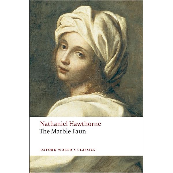 The Marble Faun / Oxford World's Classics, Nathaniel Hawthorne