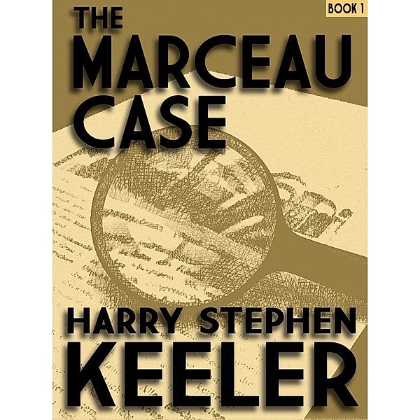 The Marceau Case / Wildside Press, Harry Stephen Keeler