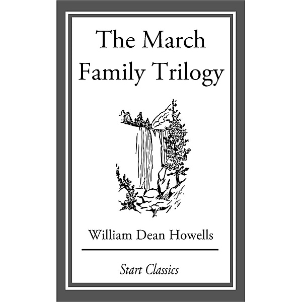 The March Family Trilogy, William Dean Howells