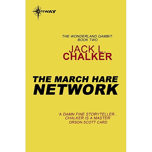 The March Hare Network / Gateway, Jack L. Chalker