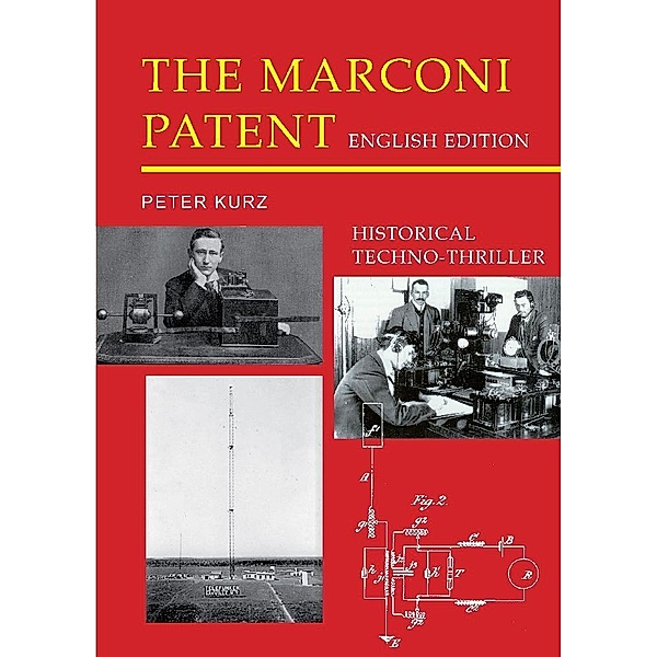 The Marconi Patent - English Edition, Peter Kurz