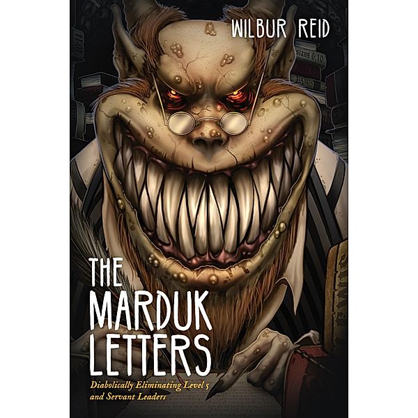 The Marduk Letters, Wilbur Reid