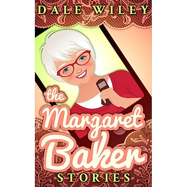 The Margaret Baker Stories, Dale Wiley