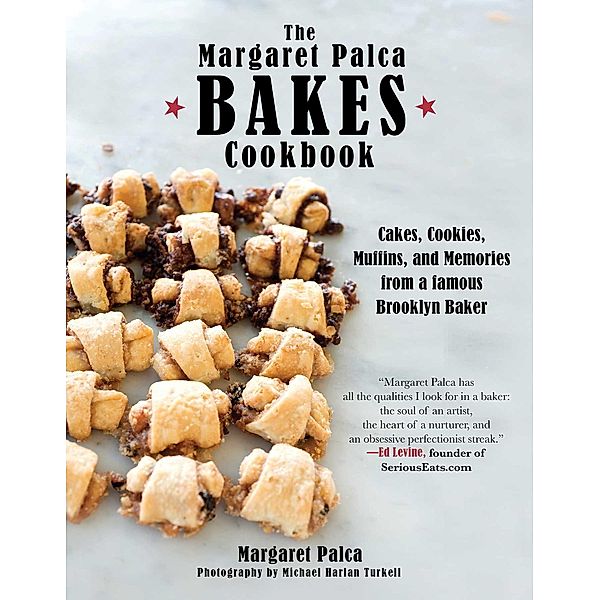 The Margaret Palca Bakes Cookbook, Margaret Palca