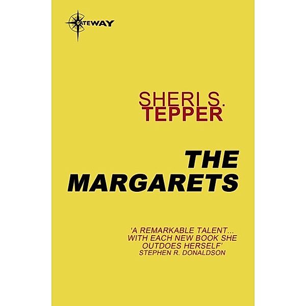 The Margarets, Sheri S. Tepper