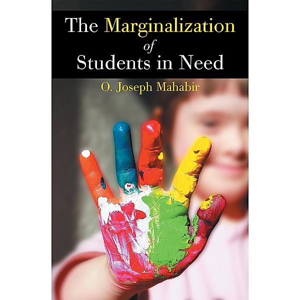 The Marginalization of Students in Need, O. Joseph Mahabir