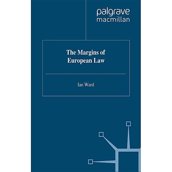 The Margins of European Law, Ian Ward