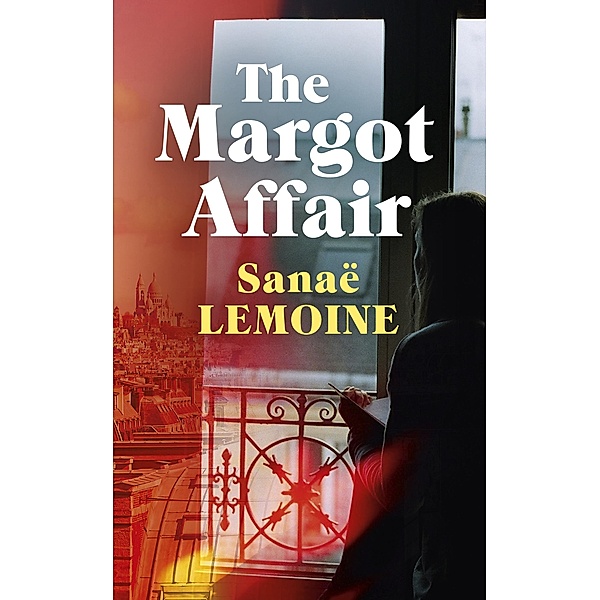The Margot Affair, Sanaë Lemoine