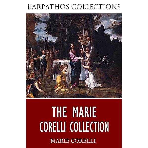 The Marie Corelli Collection, Marie Corelli