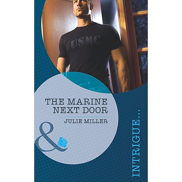 The Marine Next Door / The Precinct: Task Force Bd.1, Julie Miller