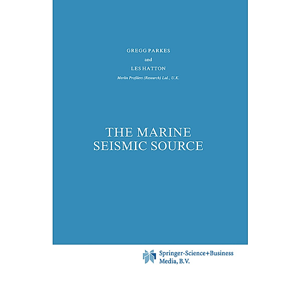 The Marine Seismic Source, G. E. Parkes, L. Hatton