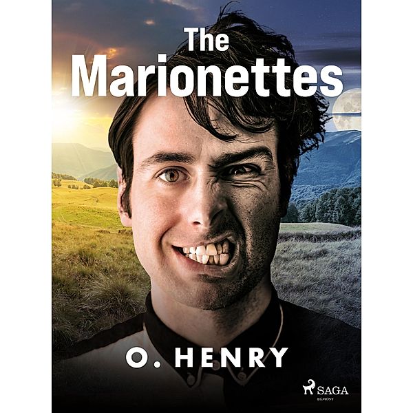 The Marionettes / Rolling Stones, O. Henry