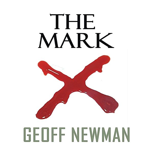 The Mark, Geoff Newman