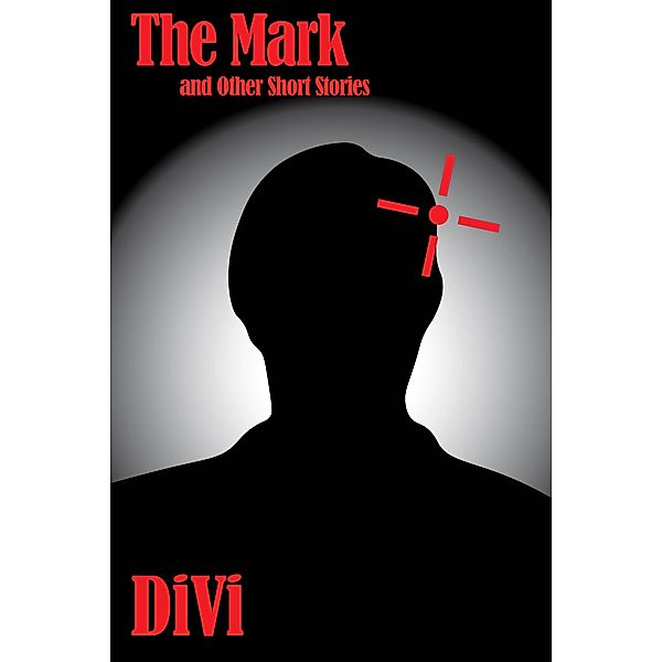 The Mark and Other Short Stories, Ryan DiVittorio