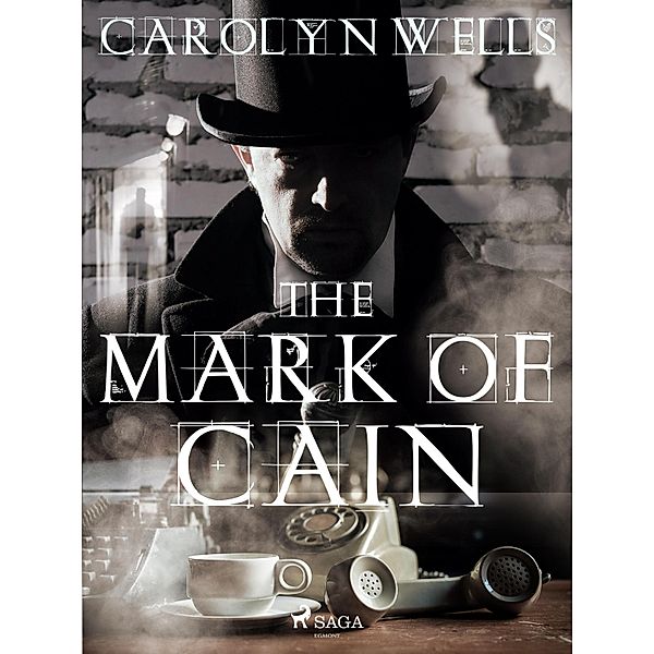 The Mark Of Cain / Fleming Stone Bd.8, Carolyn Wells