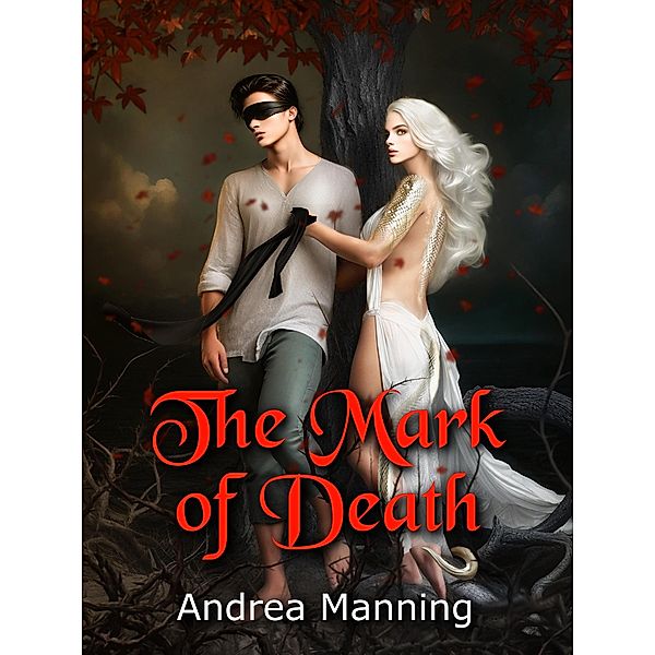 The Mark of Death (The Mark of Destiny, #4) / The Mark of Destiny, Andrea Manning