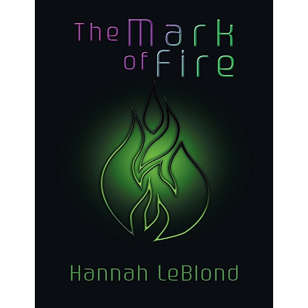 The Mark of Fire, Hannah Leblond