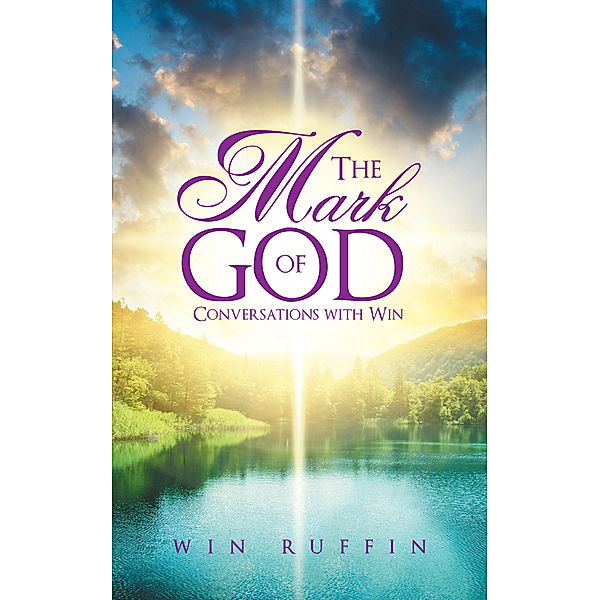 The Mark of God, Win Ruffin