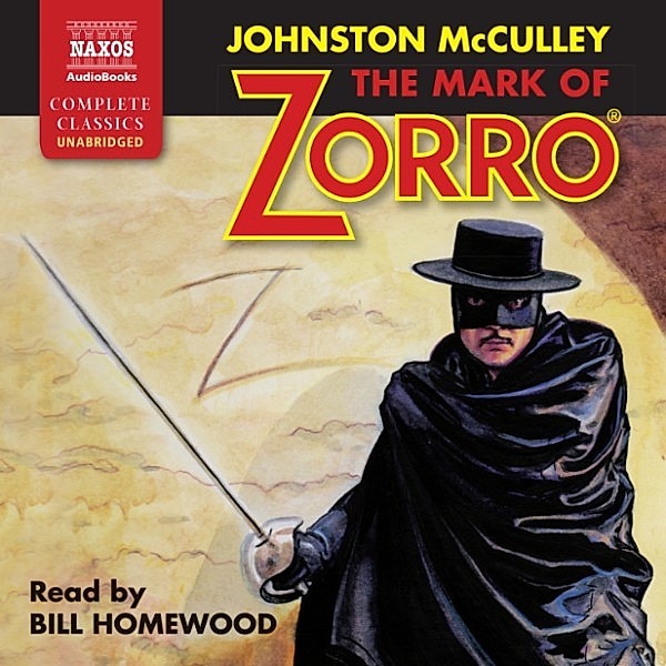 The Mark of Zorro (Unabridged), Johnston McCulley