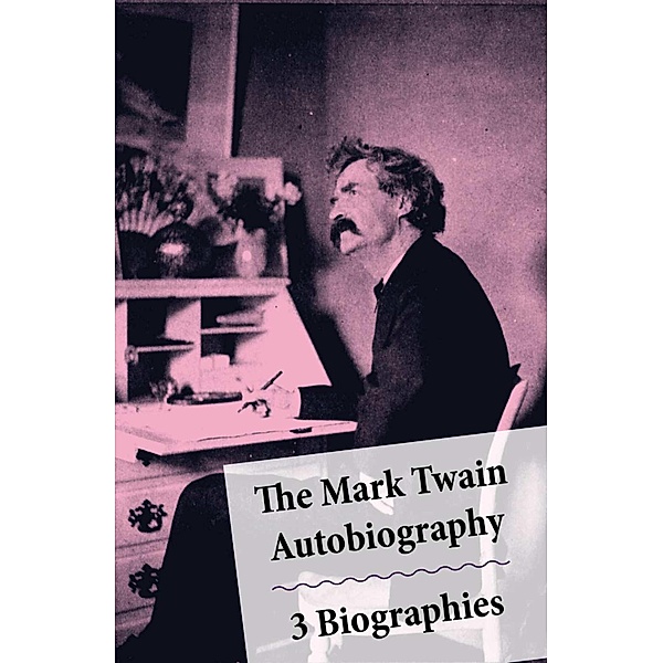 The Mark Twain Autobiography + 3 Biographies, Mark Twain