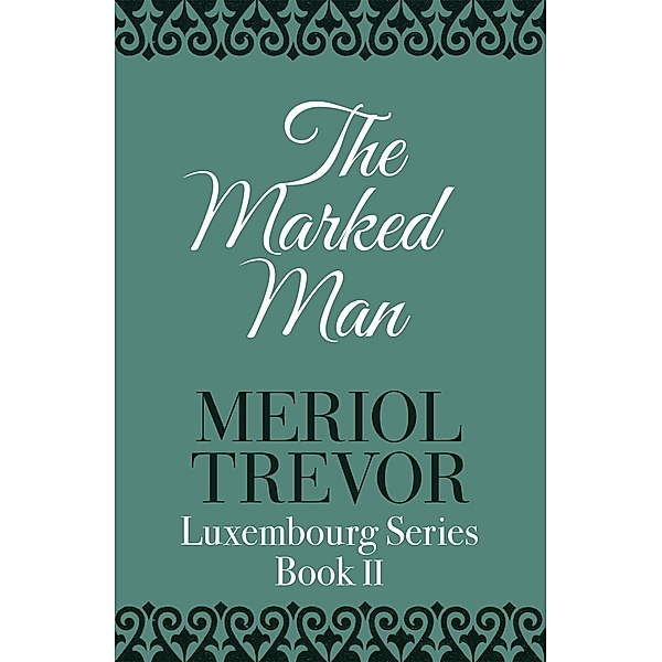 The Marked Man, Meriol Trevor