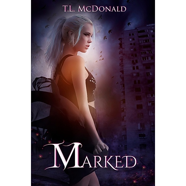 The Marked: Marked, T.L. McDonald