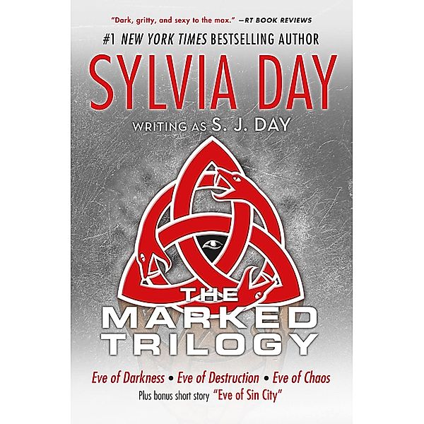 The Marked Trilogy / Marked Series, Sylvia Day, S. J. Day