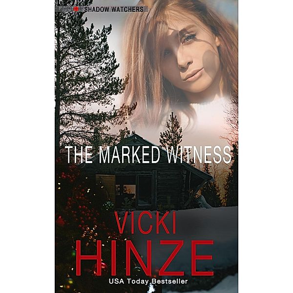 The Marked Witness (Shadow Watchers) / Shadow Watchers, Vicki Hinze