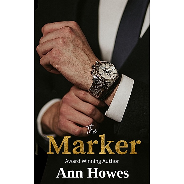 The Marker (Blood and Betrayal Series, #1) / Blood and Betrayal Series, Ann Howes