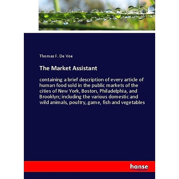 The Market Assistant, Thomas F. De Voe