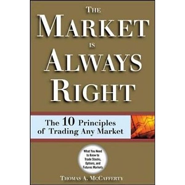 The Market is Always Right, Thomas A. McCafferty