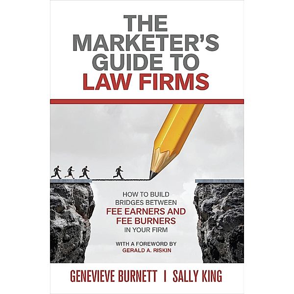 The Marketer's Guide to Law Firms, Genevieve Burnett, Sally King