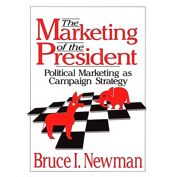 The Marketing of the President, Bruce I Newman