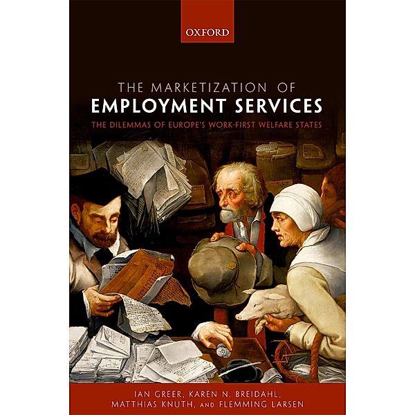 The Marketization of Employment Services, Ian Greer, Karen N. Breidahl, Matthias Knuth, Flemming Larsen