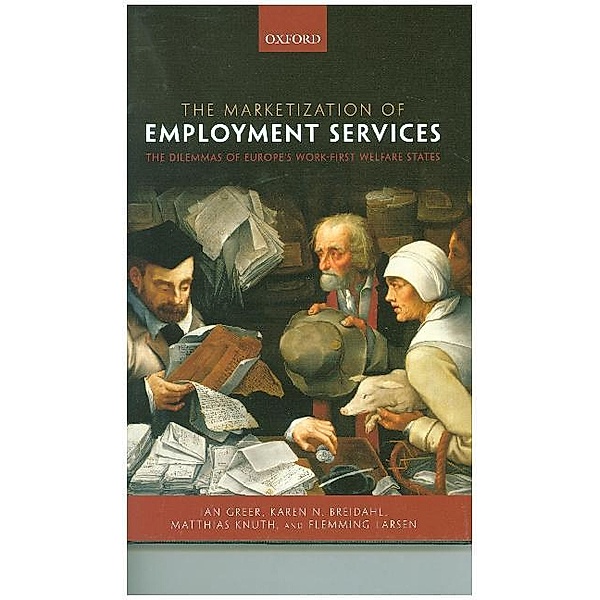 The Marketization of Employment Services, Ian Greer, Karen N. Breidahl, Matthias Knuth