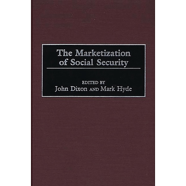 The Marketization of Social Security