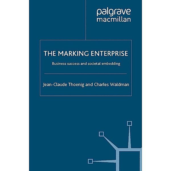 The Marking Enterprise / INSEAD Business Press, Jean-Claude Thoenig, Charles Waldman