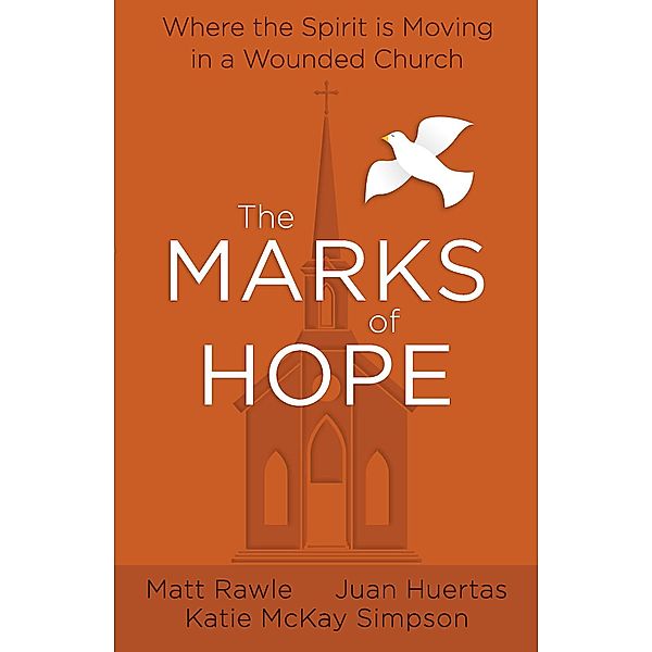 The Marks of Hope, Juan Huertas, Matt Rawle, Katie McKay Simpson