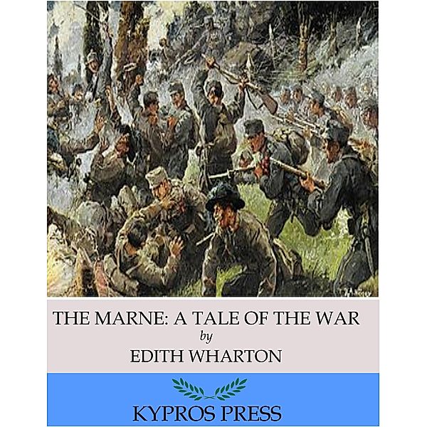 The Marne: A Tale of the War, Edith Wharton