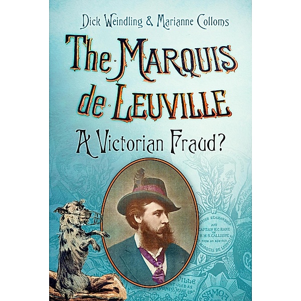 The Marquis de Leuville, Dick Weindling, Marianne Colloms