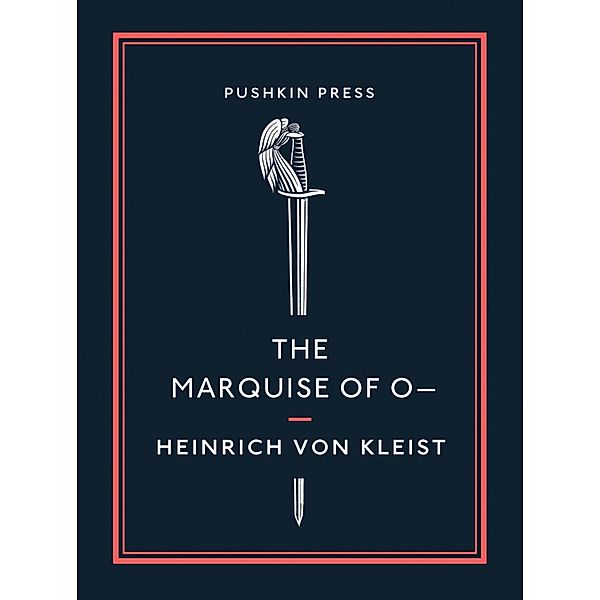 The Marquise of O-, Heinrich von Kleist