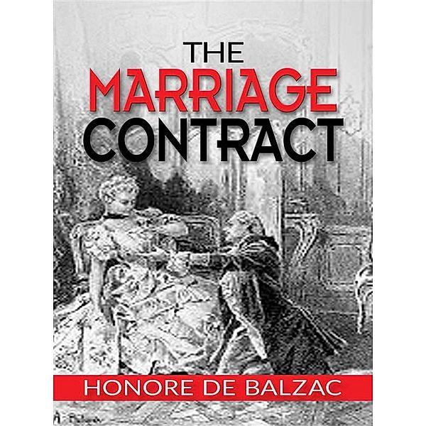 The Marriage Contract, HONORE DE BALZAC