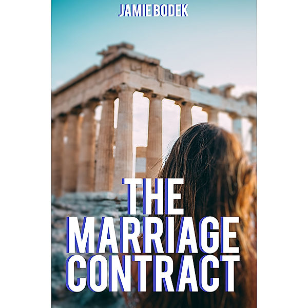The Marriage Contract, Jamie Bodek