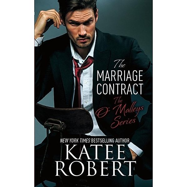 The Marriage Contract / O'Malleys Bd.1, Katee Robert