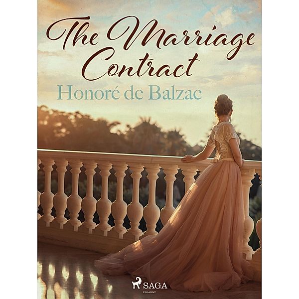 The Marriage Contract / The Human Comedy: Scenes from Private Life, Honoré de Balzac