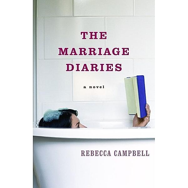 The Marriage Diaries, Rebecca Campbell