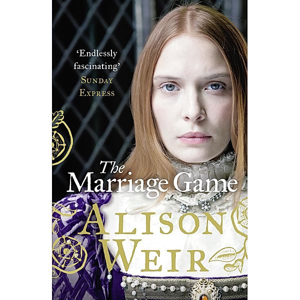 The Marriage Game, Alison Weir