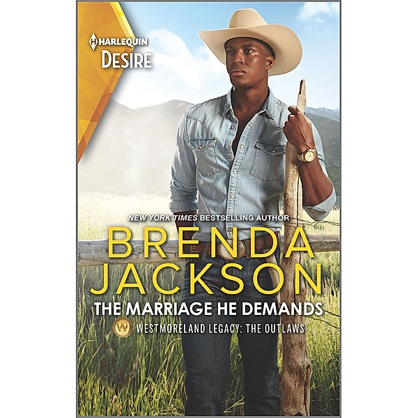 The Marriage He Demands / Westmoreland Legacy: The Outlaws Bd.2, Brenda Jackson