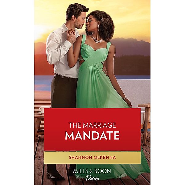 The Marriage Mandate / Dynasties: Tech Tycoons Bd.2, Shannon McKenna