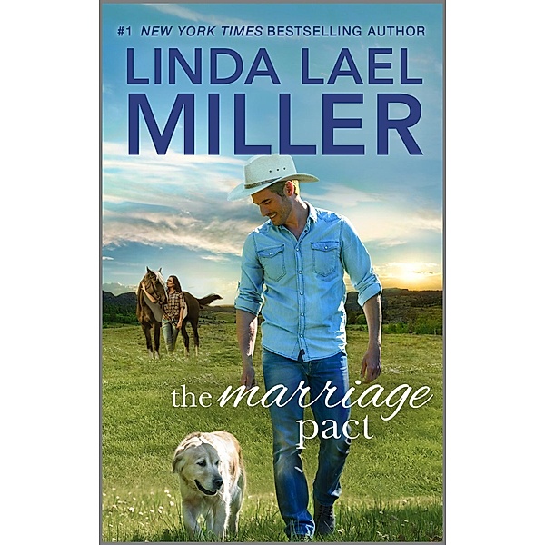The Marriage Pact / The Brides of Bliss County Bd.1, Linda Lael Miller